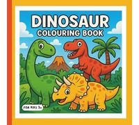 Dinosaur Colouring Book: Educational Colouring Pages with 25+ Dinosaurs and Word Tracing for Kids Ages 3+ | 8.5x8.5 inches | 58 pages... Perfect Gift for Dinosaur Lovers, Birthdays, and Back-to-School