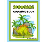 Dinosaur Colouring Book for Kids Ages 3-8: 30 Fun Dinosaurs to Color: Perfect Gift for Dinosaur Lovers