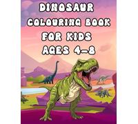 DINOSAUR COLOURING BOOK FOR KIDS AGES 4-8