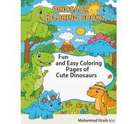 Dinosaur Colouring Book: Fun and Easy Colouring Pages of Cute Dinosaurs