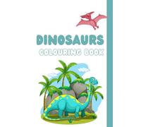 Dinosaur Colouring book: Suitable from ages 2+