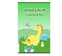 DINOSAUR COLOURING: Fun Dinosaur Coloring and Activity Book for Kids