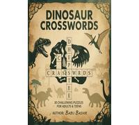 Dinosaur Crosswords: Dinosaur Crossword Puzzle Book