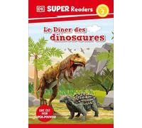 Dinosaur Dinners/ Le Dîner Des Dinosaures