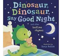 Dinosaur, Dinosaur, Say Good Night (Copertina rigida) Dinosaur, Dinosaur Stories