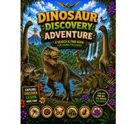 Dinosaur Discovery Adventure: A Search & Find Book for Young Explorers