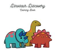 Dinosaur Discovery Coloring Book