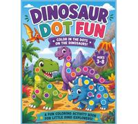 Dinosaur Dot Fun: Dot Marker Coloring & Activity Book