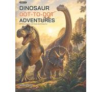 Dinosaur Dot-to-Dot Adventures: 24 Picture Puzzles with Facts and Writing Fun