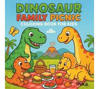DINOSAUR FAMILY PICNIC: COLORING BOOK FOR KIDS