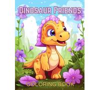Dinosaur Friends: Fun adorable Dinosaurs for kids ages 2-6