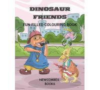 Dinosaur friends: Fun filled colouring book