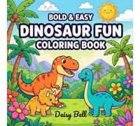 Dinosaur Fun: Easy And Cute Prehistoric Creature Coloring Book For Toddlers Featuring Simple Large Shapes And Thick Lines For Little Boys And Girls