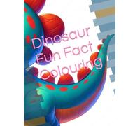 Dinosaur Fun Fact Colouring