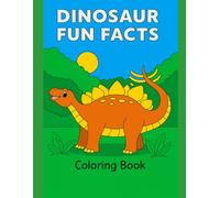 Dinosaur - Fun Facts: Coloring Book