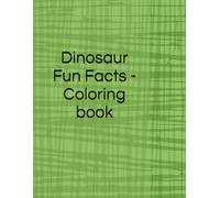 Dinosaur Fun Facts - Coloring book