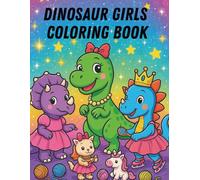 Dinosaur Girls: Coloring Book