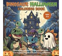 Dinosaur Halloween Coloring Book :A Cute and Spooky Kawaii Chibi Coloring Adventure for Kids, Toddlers, Boys, and Girls with Adorable Dinos, Pumpkins, ... and Kids Ages 4-8 to Boost Creativity