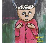 DINOSAUR JR. - WITHOUT A SOUND - Vinyl Record - E72z