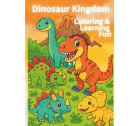 Dinosaur Kingdom: Coloring & Learning Fun