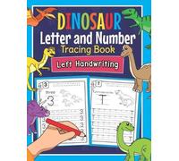 Dinosaur Letter and Number Tracing Book Left Handwriting (Tascabile)
