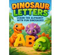 Dinosaur Letters: A-Z Coloring Book for Kids Who Love Dinosaurs