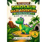 Dinosaur Maze Adventure: 80 Fun Mazes for Kids Ages 3-8