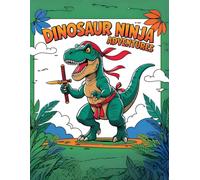 Dinosaur Ninja Adventures: Coloring Book