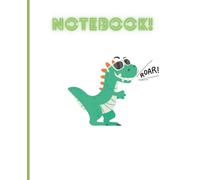 Dinosaur NoteBook: Notes from the Land Before Time (and Homework)"