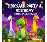 Dinosaur Party & Birthday - Coloring Book for Kids, Teens and Adults with Easy and Simple Designs for Relaxation