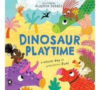 Dinosaur Playtime: A dino-tastic illustrated picture book for children!