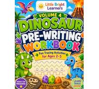 Dinosaur Pre-Writing Workbook - Volume 4: Fun Dinosaur Tracing Activities for Preschool Kids Ages 2-5 | Practice Lines, Curves, Zigzags, Shapes & Early Pencil Control