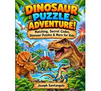 Dinosaur Puzzle Adventure: 20 Fun Dinosaur Activities for Kids Featuring Word Searches, Spot the Difference, Crack the Code, Trivia, Odd One Out & More