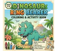 Dinosaur Ring Bearer Coloring & Activity Book: Fun Wedding Activities, Mazes, Coloring Pages & Games for Little Boys Ages 4-8