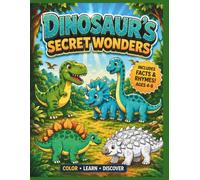 Dinosaur’s Secret Wonders: Coloring Book