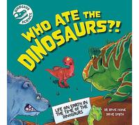 Dinosaur Science: Who Ate the Dinosaurs?!