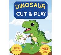 Dinosaur Scissor Skills Activity Book: Preschool Cut and Paste Workbook with Fun Dinosaur Crafts for Toddlers Ages 3-5