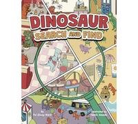 Dinosaur Search and Find: A Fun, Silly, Educational Dinosaur Book for Smart and Curious Kids Ages 3-8