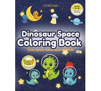 Dinosaur Space Coloring Book for Kids: Cute Dino Astronaut Adventures • Easy & Fun Coloring Pages for Boys and Girls • Ages 3-8 • Single-Sided Pages