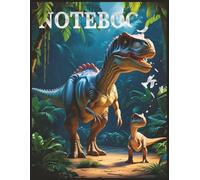 Dinosaur Themed Children’s and Youth Notebook For School, Fun and Creative Writing: Kids Jurassic Period Composition Notebook | Vision Journal | Workbook | 8.5" x 11” | 108 Pages | Wide Ruled