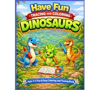 Dinosaur Tracing and Coloring Book for Kids Ages 3-5: Simple Tracing Lines, Shapes and Fun Coloring Pages for Preschool and Kindergarten