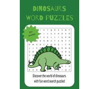 Dinosaur word puzzles: Discover the world of dinosaurs with fun word search puzzles!