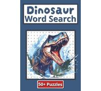 Dinosaur Word Search: 50 Plus Puzzles | 110 Pages | 6 in x 9 in