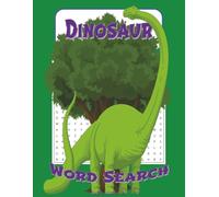 Dinosaur Word Search Book: Word Searches with Easy to Read Print about Dinosaurs, Carnivores, Herbivores, and More | 8x11 inches, 110 pages | 50+ Puzzles...Gift for Vacations, Holidays, and Free Time