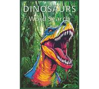 Dinosaur Word Search: Fun and Challenging Puzzle Books with Easy to Read Print about Dino's, Prehistoric, Fossils and more | 6x9 inches, 110 Pages | ... … Gift for Vacations, Holidays and Relaxation
