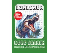 Dinosaur word search puzzle book: 50+ Fun Puzzle Challenges for Adults, Seniors, and Teens | Brain-Boosting Word Games & Gift Idea for Dinosaur Lovers