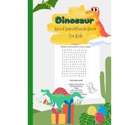 Dinosaur Word Search Puzzle Book for Kids: Jurassic Dinosaur Word Search Adventure with Fun Facts, Easy-to-Read Print & Brain Games for Ages 6-10