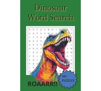 Dinosaur Word Search Puzzle Book: Over 50 Prehistoric-Themed Word Search Puzzles for Brain Stimulation