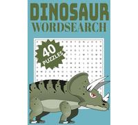 Dinosaur Word Search Puzzle Book: Word Search With Easy To Read Print About Dinosaurs, Prehistoric Adventures, Fossils and More | 6x9 inches | 40 ... Vacations, Road Trips and Dinosaur Lovers
