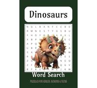 Dinosaur Word Search Puzzle Book: Word Searches with Easy to Read Print about Dinosaurs and More | 6x9 inches, 110 pages | 50+ Puzzles ... Gift for Vacations, Holidays and Free Times